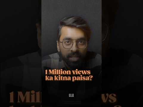 1 Million views ka kitna Paisa? #LLAShorts 920 1 Million views ka kitna Paisa? #LLAShorts 920